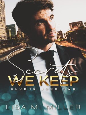 cover image of Secrets We Keep